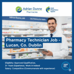 Pharmacy Technician Job in Lucan, Dublin, Ireland | Adrian Dunne Pharmacies 2025